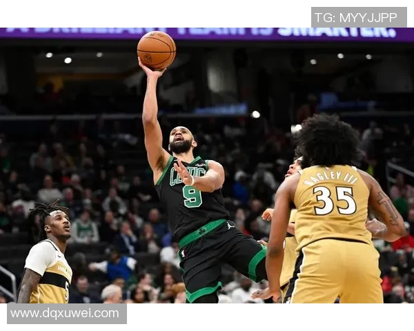 凯尔特人对阵奇才精彩直播全程回顾与赛后分析
