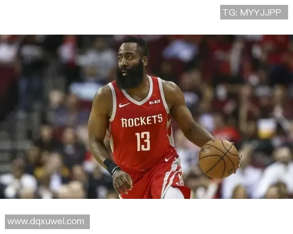 哈登重返休斯顿火箭队有望获得顶薪合同再续辉煌岁月