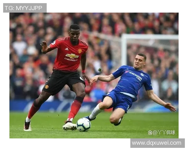 周日英超焦点战曼联主场迎战切尔西期待精彩对决